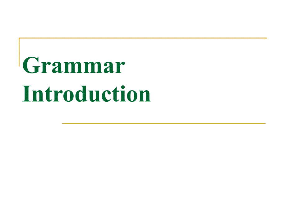 Grammar Introduction_第1页