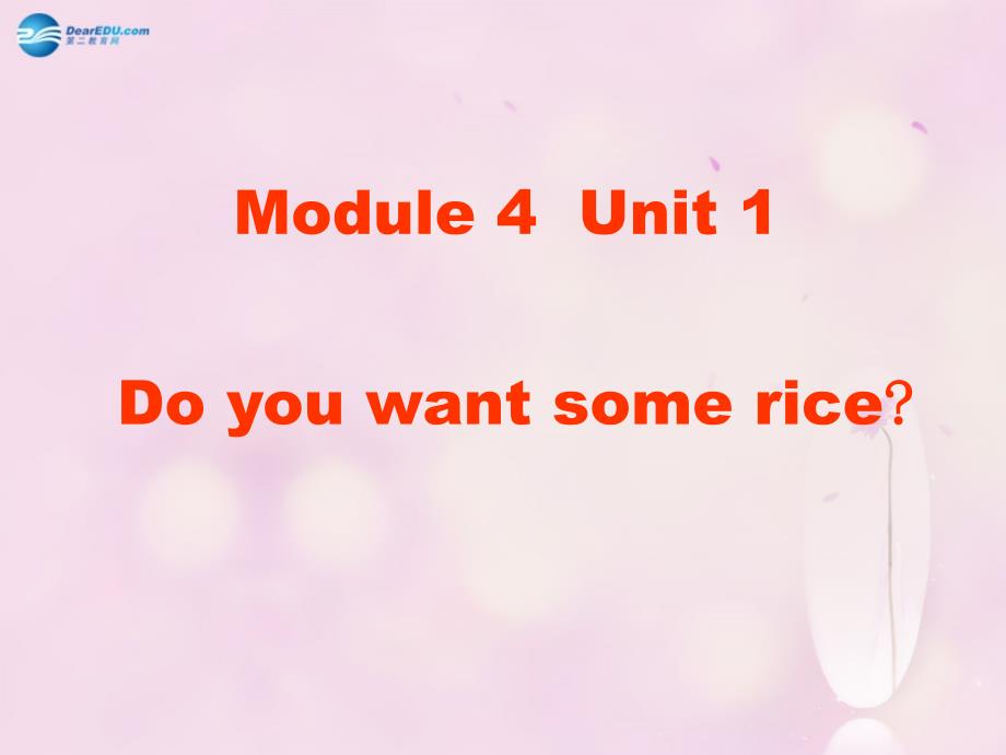 教育专题：四年级英语上册Module4Unit1Doyouwantsomerice课件5外研版（三起）_第1页