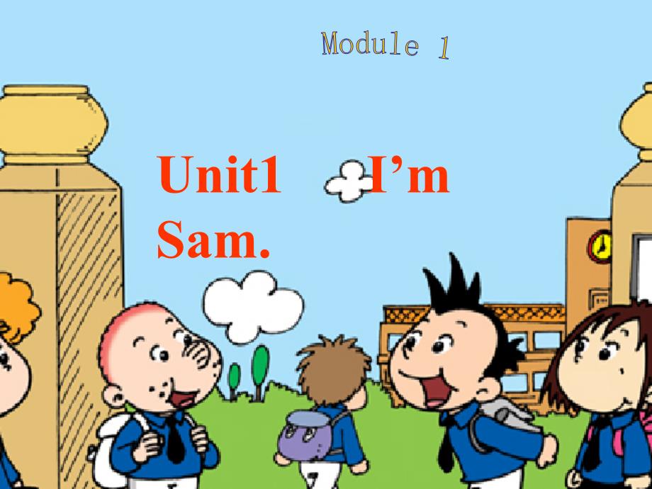 教育专题：外研三年级起点三年级上册《Module1Unit1I'mSam》PPT课件(7)_第1页