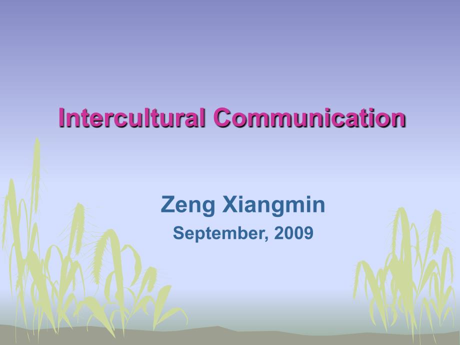 Intercultural communication 1 0909_第1页