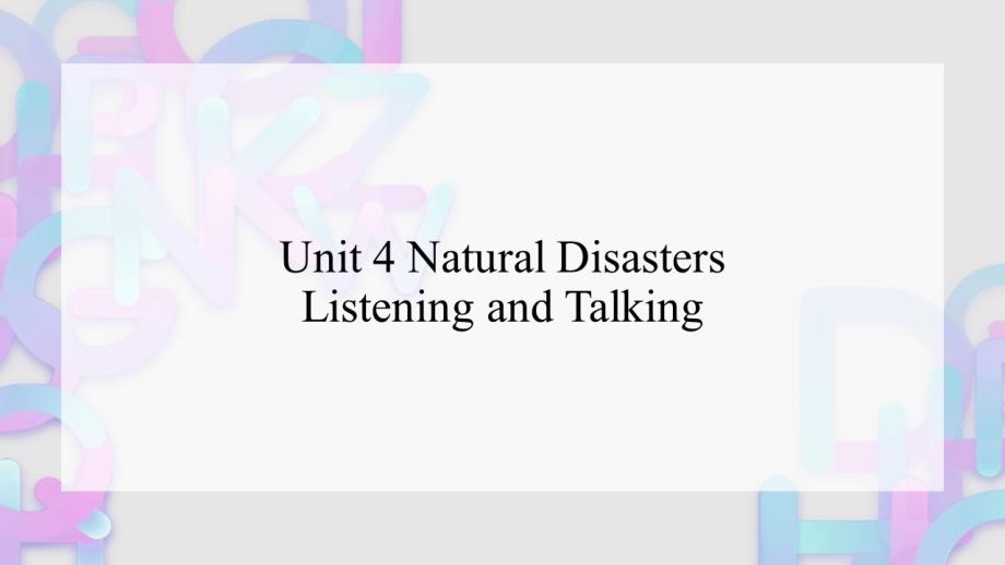 新人教版高中英语Natural-Disasters-Listening-and-Talking课件_第1页