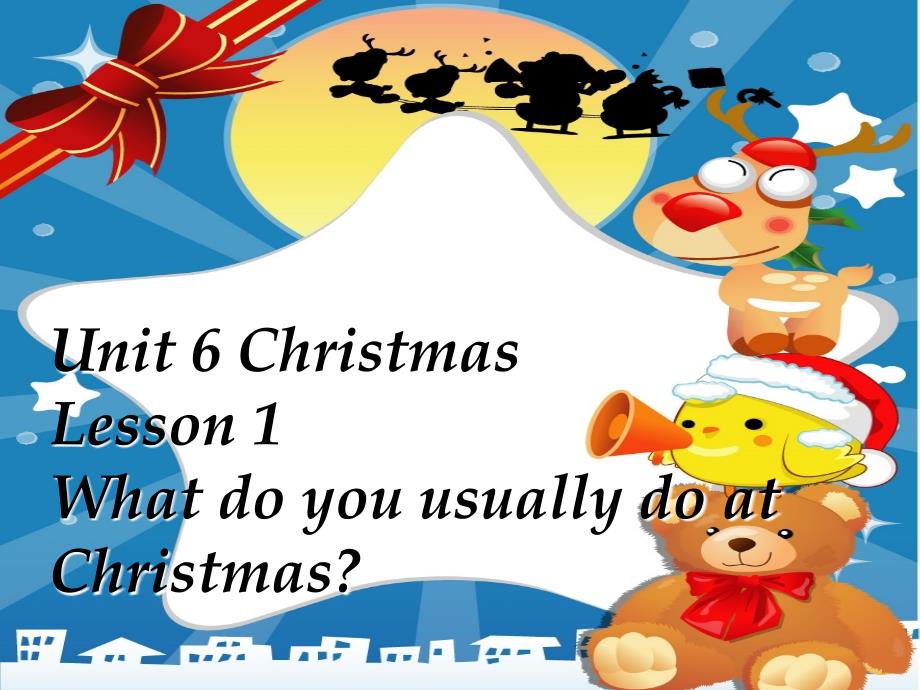 教育专题：Unit6ChristmasLesson1WhatdoyouusuallydoatChristmas-鲁科版（五四学制）（三起）_第1页