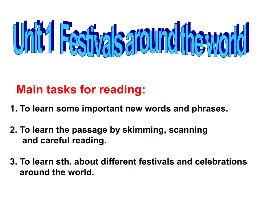 Unit1Reading-Festivalsandcelebrations课件（2）_第1页