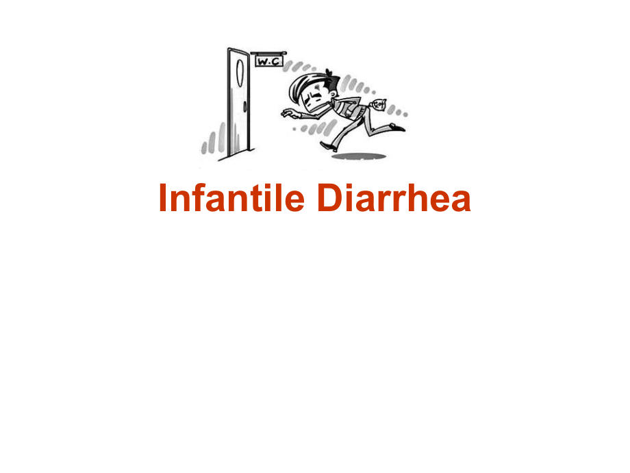 儿科学英文课件：19 infantile diarrhea_第1页