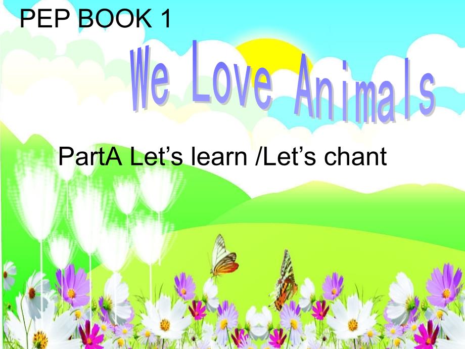 教育专题：新版PEP_三年级上册_Unit_4We_love__animals_A_Let's_learn课件_第1页