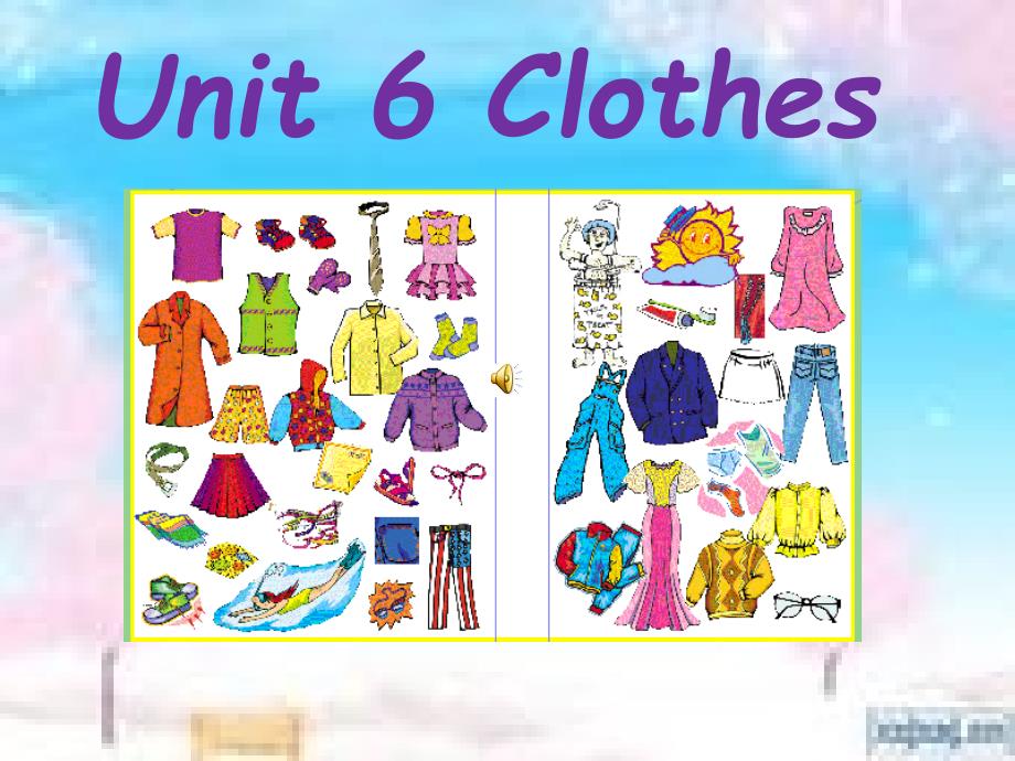 教育专题：Unit6Clothes_第1页