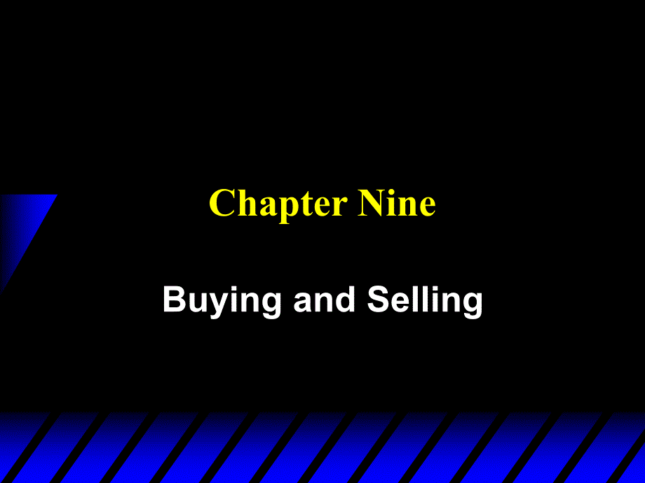 《微观经济学》清华大学课件 Ch9 Buying and Selling_第1页