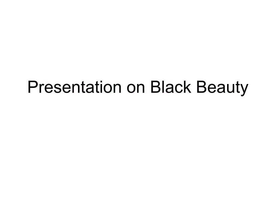 BLACKBEAUTY黑骏马presentation_第1页