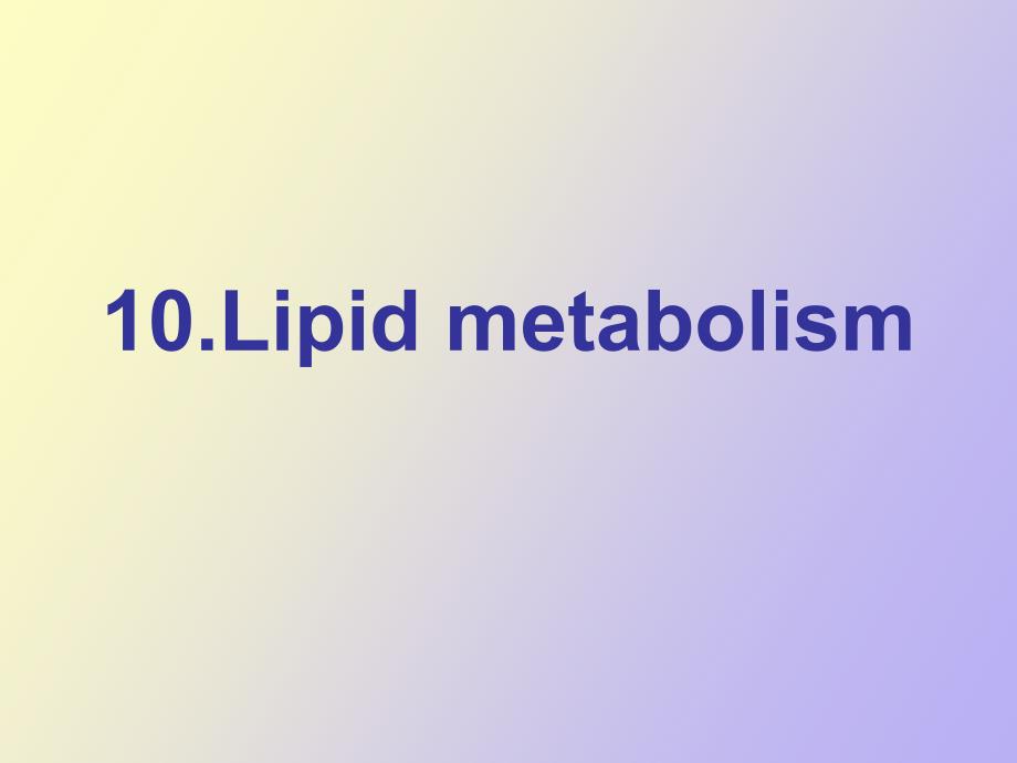 Lipidmetabolism脂类代谢_第1页