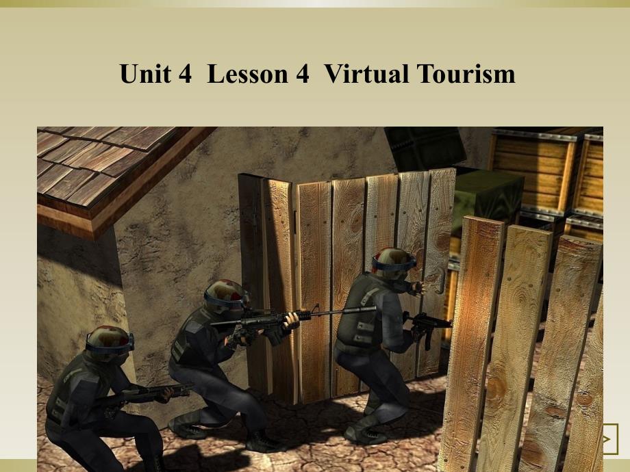 北师大版必修二高一下学期英语Unit4Lesson-3-Virtual-Reality-副本课件_第1页