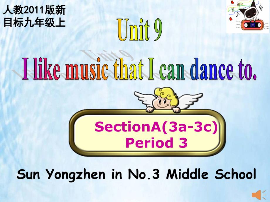 教育专题：课件Unit9IlikemusicthatIcandancetoSectionA(3a-3c)_第1页