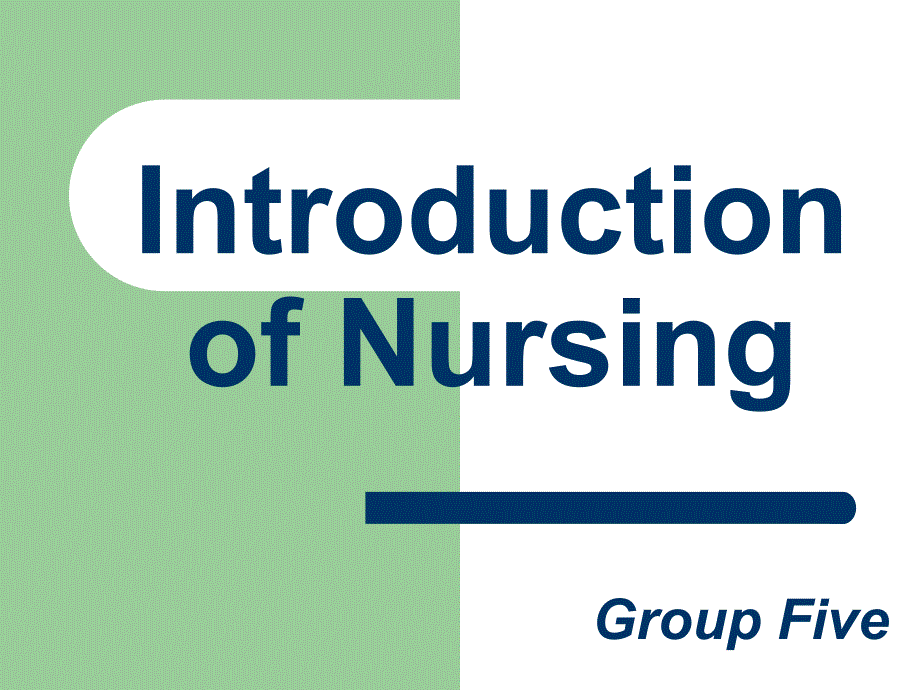 Introduction of Nursing(精品)_第1页