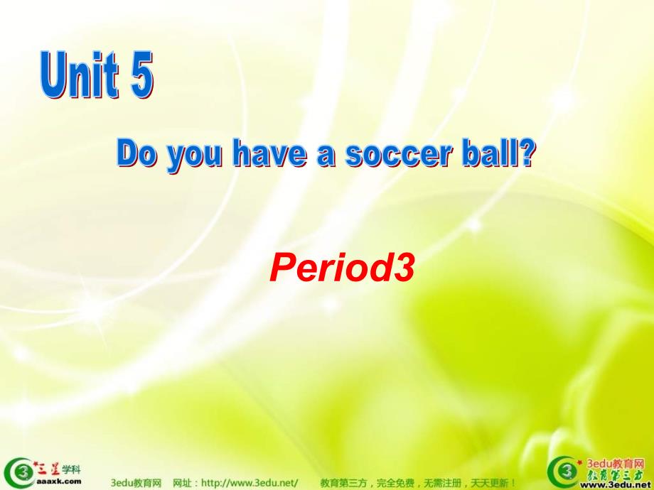 七年级英语Do_you_have_a_soccer_ball课件3_第1页