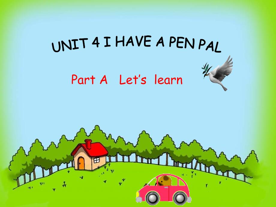 新版pep-六上-Unit-4-I-have-a-pen-pal-A-Let's-learn_第1页