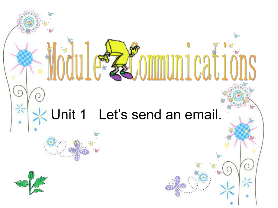 Module7_let’s_send_an_email课件_第1页