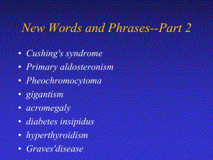 医学英语课件：New Words and Phrases--Part 2