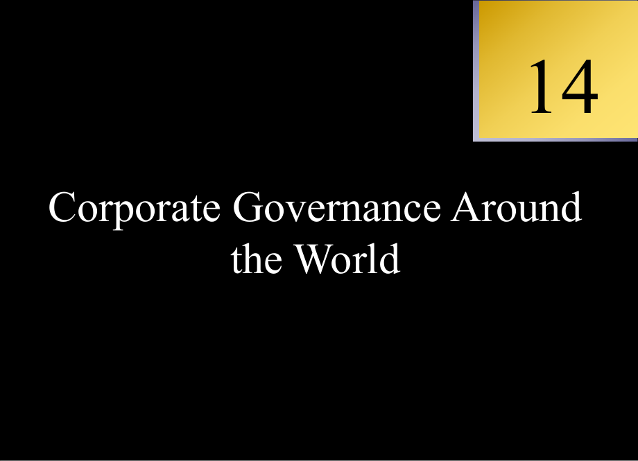 国际金融学课件：Lecture 14 Corporate Governance Around the World_第1页