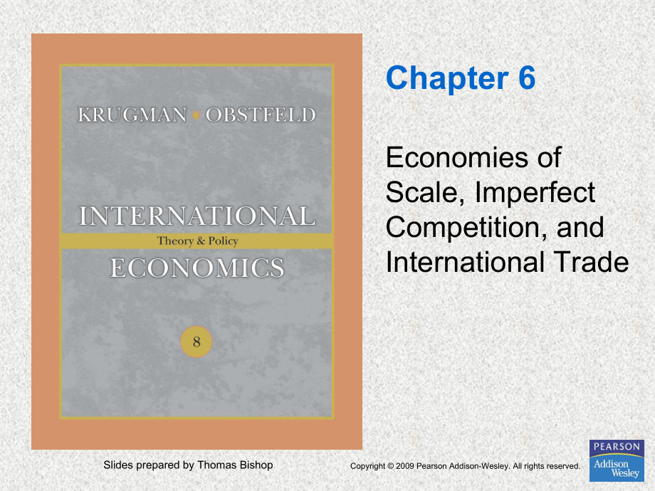 国际贸易学课件：Chapter6 Economies of Scale, Imperfect Competition, and International Trade_第1页