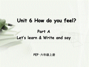 六年级上册英语(人教版PEP)Unit6HowdoyoufeelPartA第2课时课件54399
